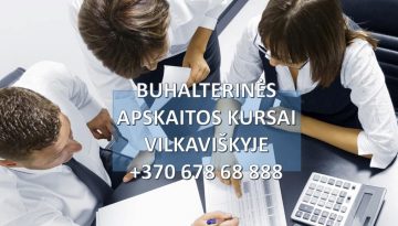 Buhalteriniai apskaitos kursai Vilkaviškyje grupėse